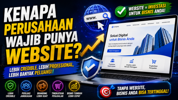 Apa Tujuan Perusahaan Memiliki Website? Ini 7 Alasan Utamanya