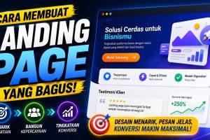 Cara Membuat Landing Page yang Bagus dari Nol, Panduan Langkah demi Langkah