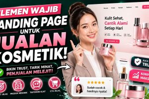 Elemen Wajib pada Landing Page Jualan Kosmetik
